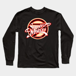 Sinister Motives vintage Long Sleeve T-Shirt